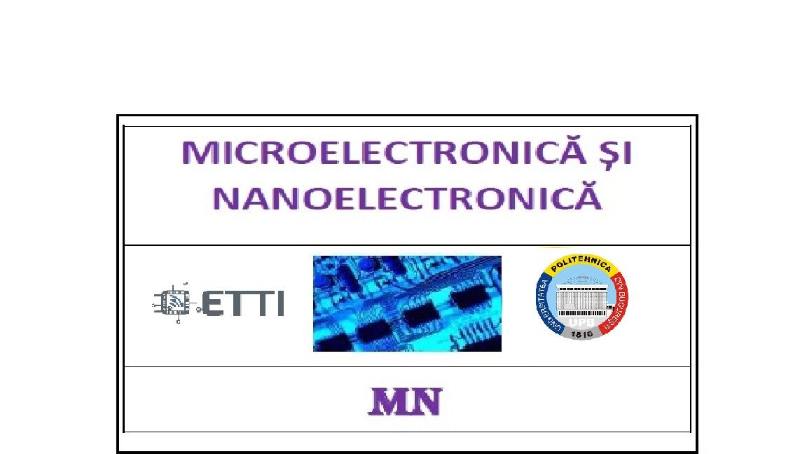 Imagine reprezentativă pentru Microelectronică şi nanoelectronică